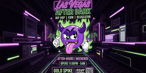 FRIDAY LAS VEGAS AFTER HOURS FREE TILL 1AM LV AFTER DARK FREE WITH RSVP