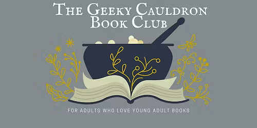 Geeky Cauldron Book Club (Adults 18+)