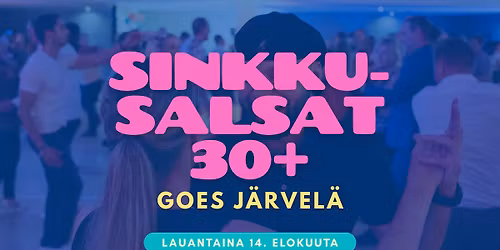 Sinkkusalsat 30+ goes J\u00e4rvel\u00e4