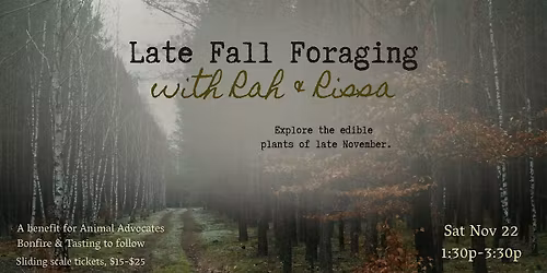 Late Fall Foraging With Rah & Rissa