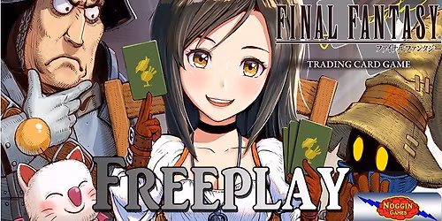 Final Fantasy TCG Free Play Night at Noggin Games!