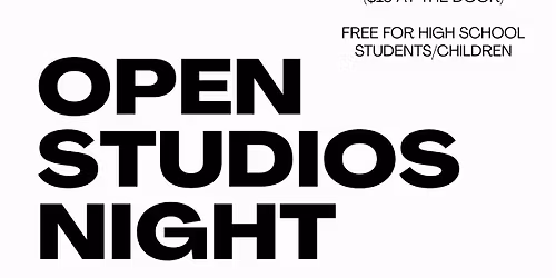 Open Studios Night - Friday, May 8th