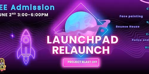 LaunchPAD Relaunch : Project Blast Off