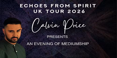 'Echoes From Spirit' Tour 2026 with Calvin Price