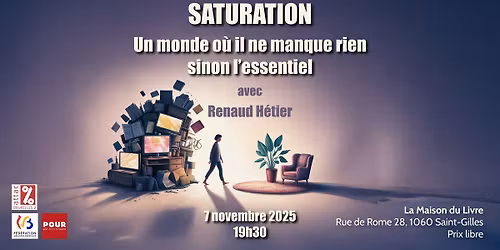 Saturation \u2013 Un monde o\u00f9 il ne manque rien, sinon l\u2019essentiel, avec Renaud H\u00e9tier