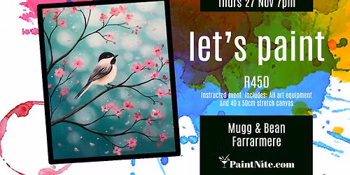 Let's Paint Together at Mugg & Bean Farrarmere