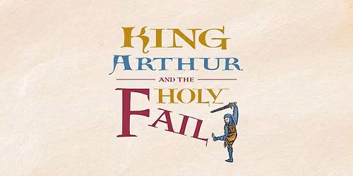 Open Air Theatre - King Arthur and the Holy Fail — Wollaton Park, NG8 2AE Nottingham, United Kingdom
