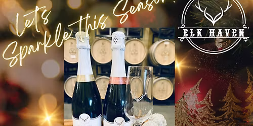 Leona Sparkling Wines by the Glass Weekend at Elk Haven Winery