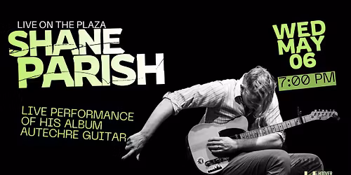Live on the Plaza - Shane Parish