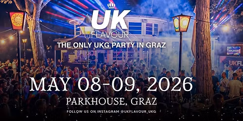 UKFLAVOUR | THE ONLY UKG PARTY IN GRAZ!