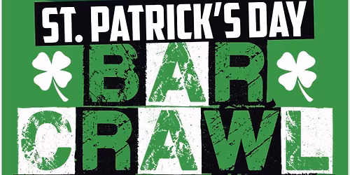 Saint Patrick's Day Bar Crawl