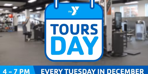 TOURS-DAY at the Y!