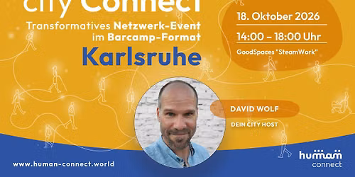 3. City Connect Karlsruhe - Das transformative Netzwerk-Event im Barcamp-Format