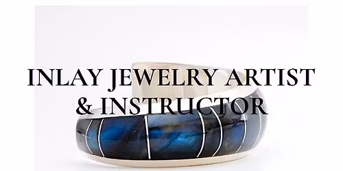 FABRICATION, OPAL INLAY, AND LAPIDARY