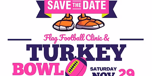 2025 Flag Football Clinic & Turkey Bowl