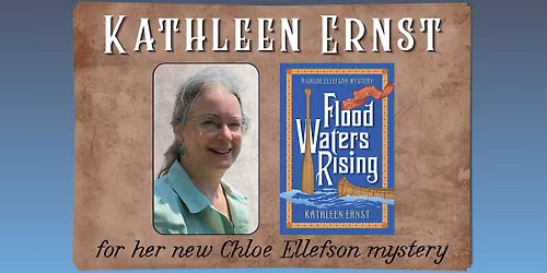 Kathleen Ernst author event for her new book, FLOOD WATERS RISING