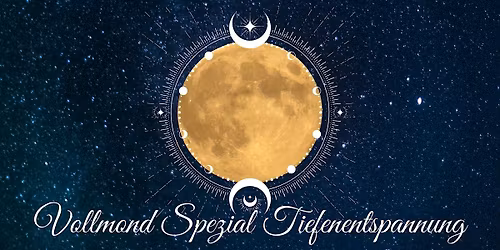 Vollmond Spezial magische Tiefenentspannung