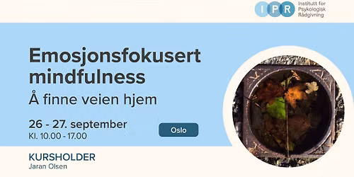 Helgekurs i Emosjonsfokusert mindfulness - Modul 1
