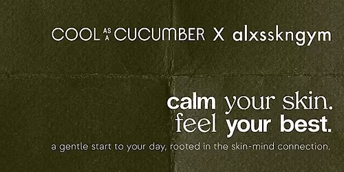 Calming Your Skin Mini Wellness Retreat