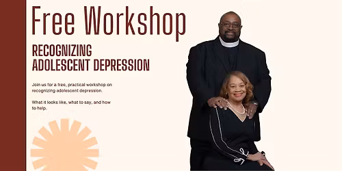 Recognizing Adolescent Depression: Free Community Workshop