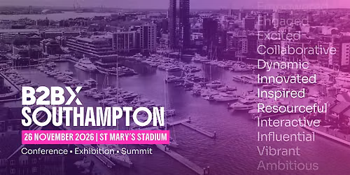 B2BX Southampton 2026 | Southampton's Largest B2B Expo & Discovery Showcase