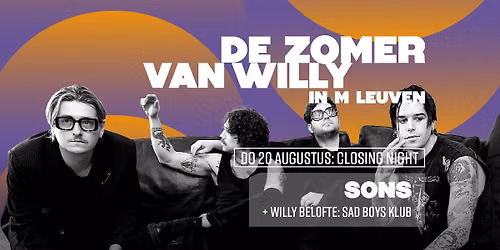 De Zomer van Willy: Closing Night met SONS & Sad Boys Klub