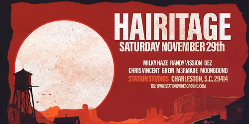 Station Presents: HAIRITAGE