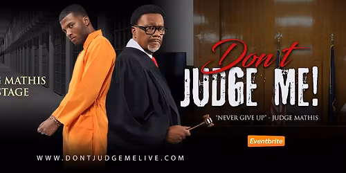 DON'T JUDGE ME: THE GREG MATHIS STORY