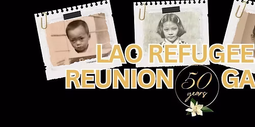 LAO REFUGEE REUNION GALA