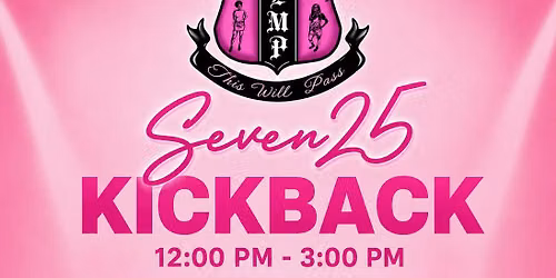Seven25 Kickback