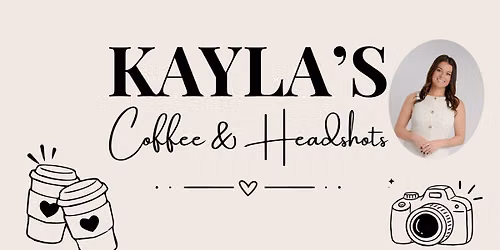 Kayla's Coffee + Headshots