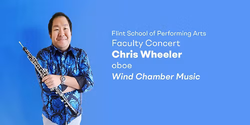 Chris Wheeler, oboe - FSPA Faculty Concert