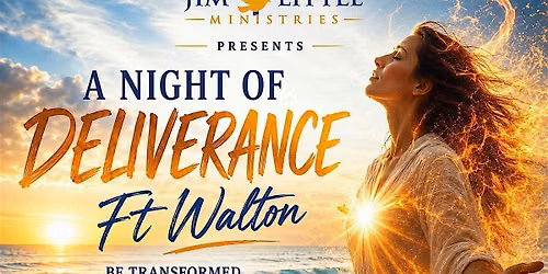 A Night of Deliverance Ft Walton Beach