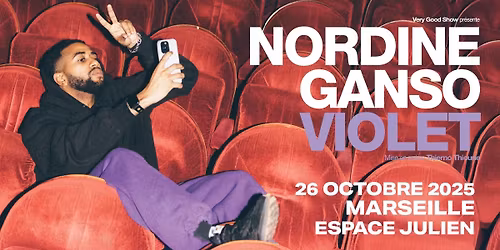 NORDINE GANSO \u2022 ESPACE JULIEN - MARSEILLE \u2022 26 OCTOBRE 2025