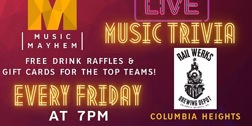Music Mayhem Trivia at Rail Werks @7PM