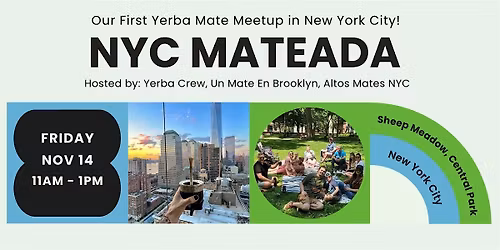 NYC Mateada Nov 14 - Free Yerba Mate Meetup in Central Park, NYC