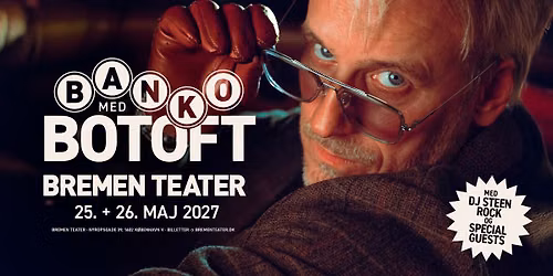 Banko med Botoft | Bremen Teater, K\u00f8benhavn