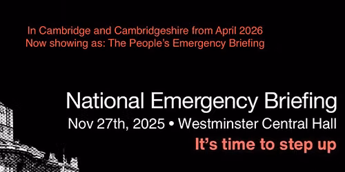 People's Emergency Briefing - Cambridge (Hartington Grove CB1 7UB)