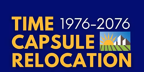 Time Capsule Relocation Unveiling 1976-2076
