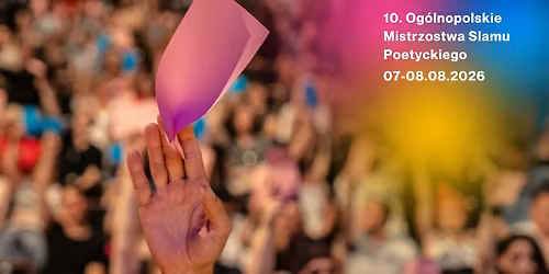10. Og\u00f3lnopolskie Mistrzostwa Slamu Poetyckiego