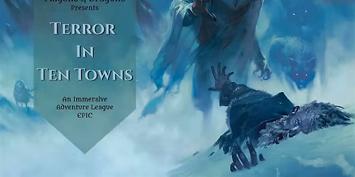 Terror In Ten Towns | Immersive D&D EPIC