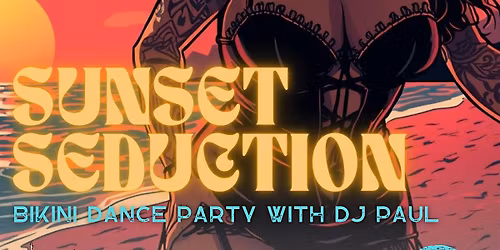 Sunset Seduction: Bikini Dance Party with DJ Paul!