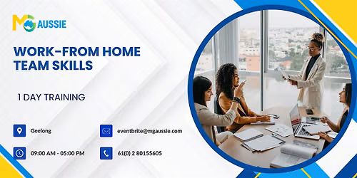 Work-from-Home Team Skills \u2013 1 Day Workshop | Geelong