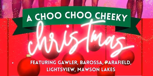 ChooLaLa Presents: A Choo Choo Cheeky Christmas