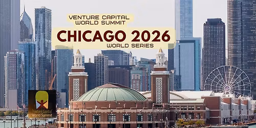 Chicago 2026 Venture Capital World Summit