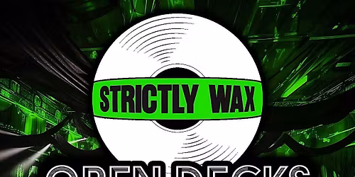 Strictly Wax presents open deck night @ The Red Lion, Leek
