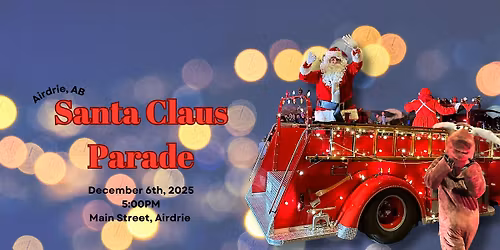 2025 Airdrie Santa Claus Parade Float Registration
