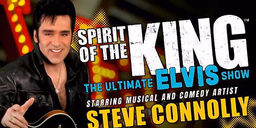 Spirit of the King: The Ultimate ELVIS Show