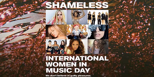 Shameless | International "Women In Music Day" Special