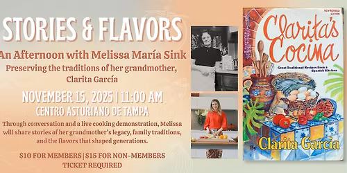 Stories & Flavors | Clarita\u2019s Cocina | An Afternoon with Melissa Mar\u00eda Sink